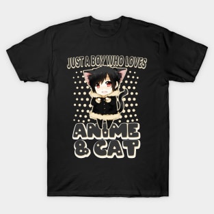 just a boy who loves anime and cat T-Shirt